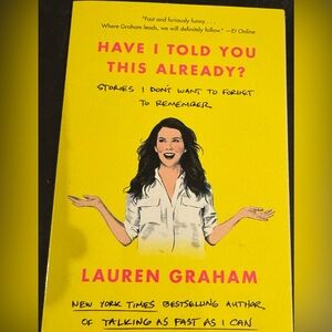 Lauren Graham Signed Paperback Book Have I Told You This Already Autograph